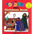 The Toddlers Bible Christmas Book by V Gilbert Beers